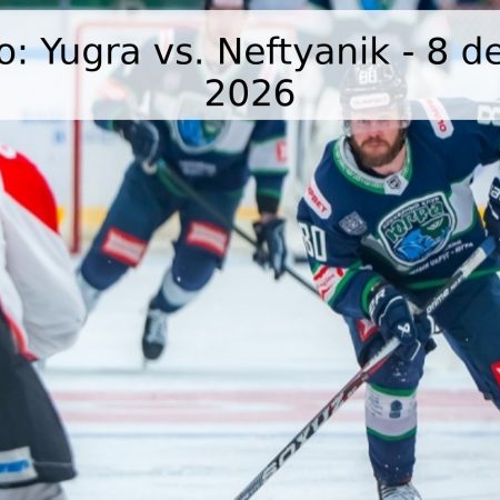Pronóstico: Yugra vs. Neftyanik – 8 de Mayo de 2026