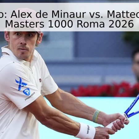Pronóstico: Alex de Minaur vs. Matteo Arnaldi – Masters 1000 Roma 2026