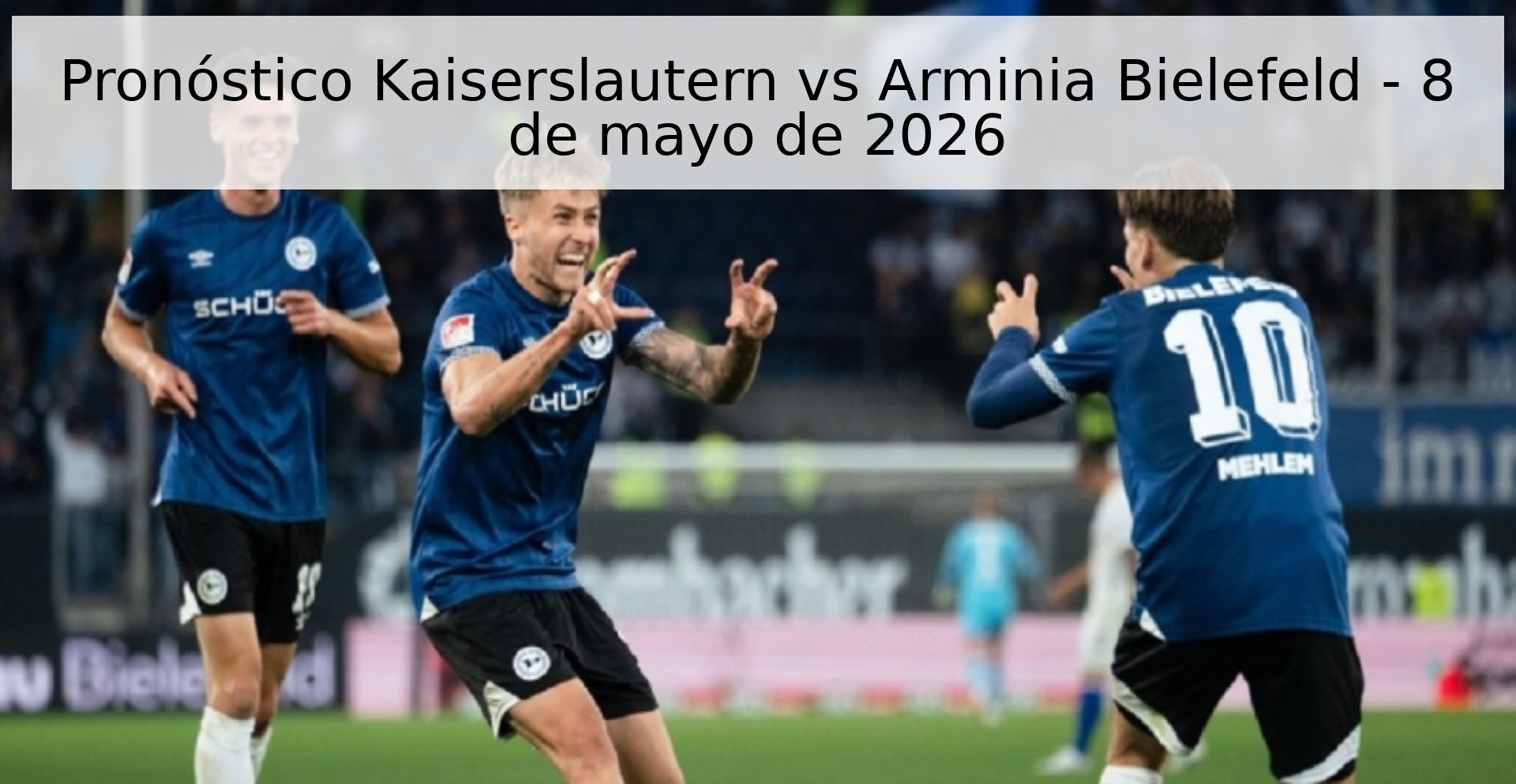 Pronóstico Kaiserslautern vs Arminia Bielefeld - 8 de mayo de 2026