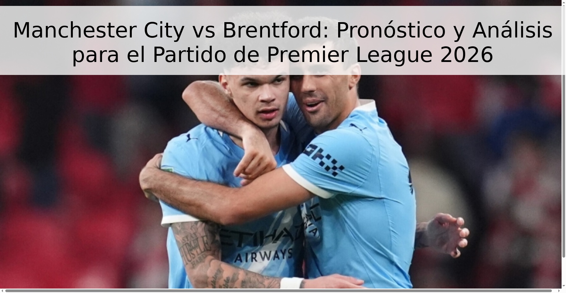 Manchester City vs Brentford: Pronóstico y Análisis para el Partido de Premier League 2026