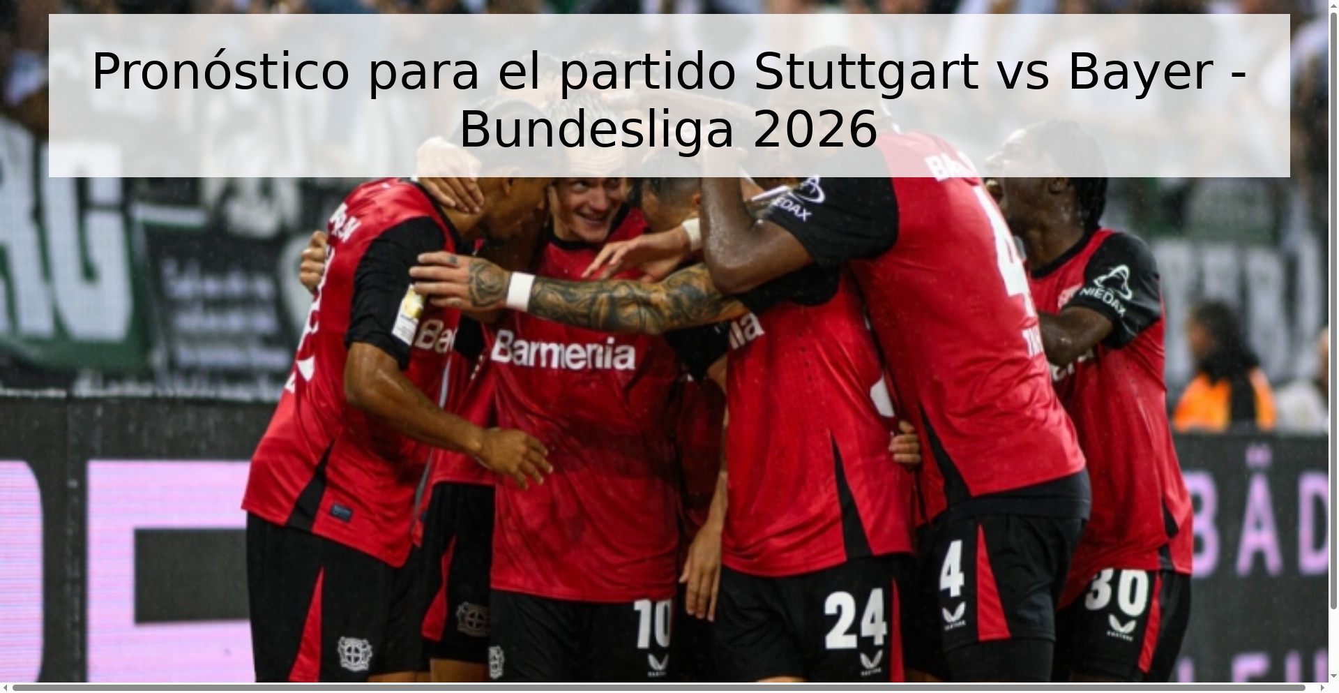 Pronóstico para el partido Stuttgart vs Bayer - Bundesliga 2026