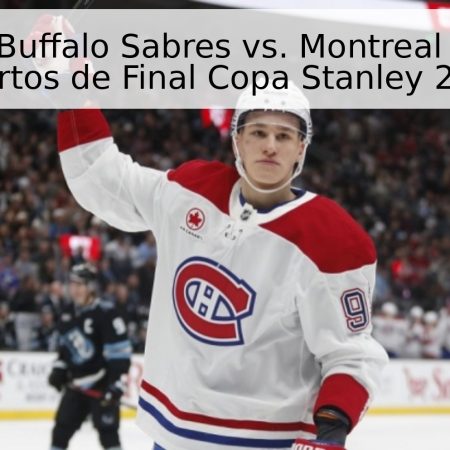 Pronóstico: Buffalo Sabres vs. Montreal Canadiens – Cuartos de Final Copa Stanley 2026