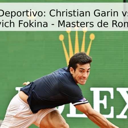 Pronóstico Deportivo: Christian Garin vs. Alejandro Davidovich Fokina – Masters de Roma 2026