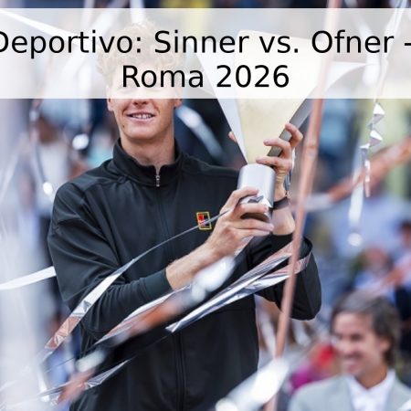 Pronóstico Deportivo: Sinner vs. Ofner – Masters de Roma 2026