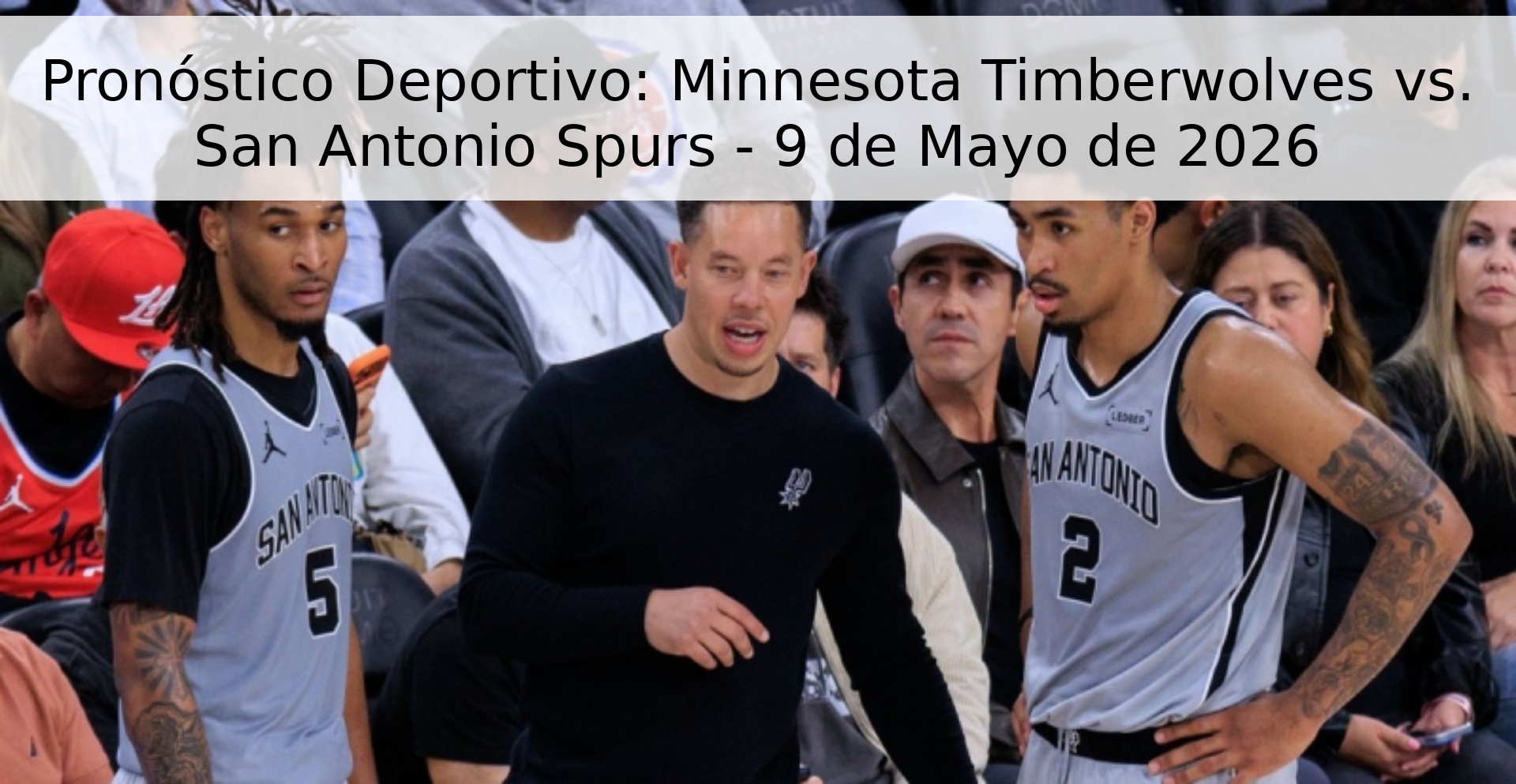 Pronóstico Deportivo: Minnesota Timberwolves vs. San Antonio Spurs - 9 de Mayo de 2026