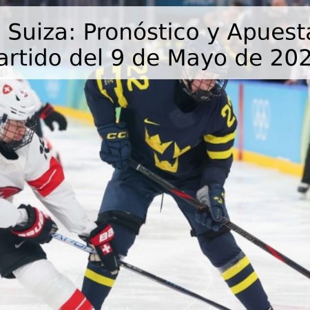 Suecia vs Suiza: Pronóstico y Apuestas para el Partido del 9 de Mayo de 2026