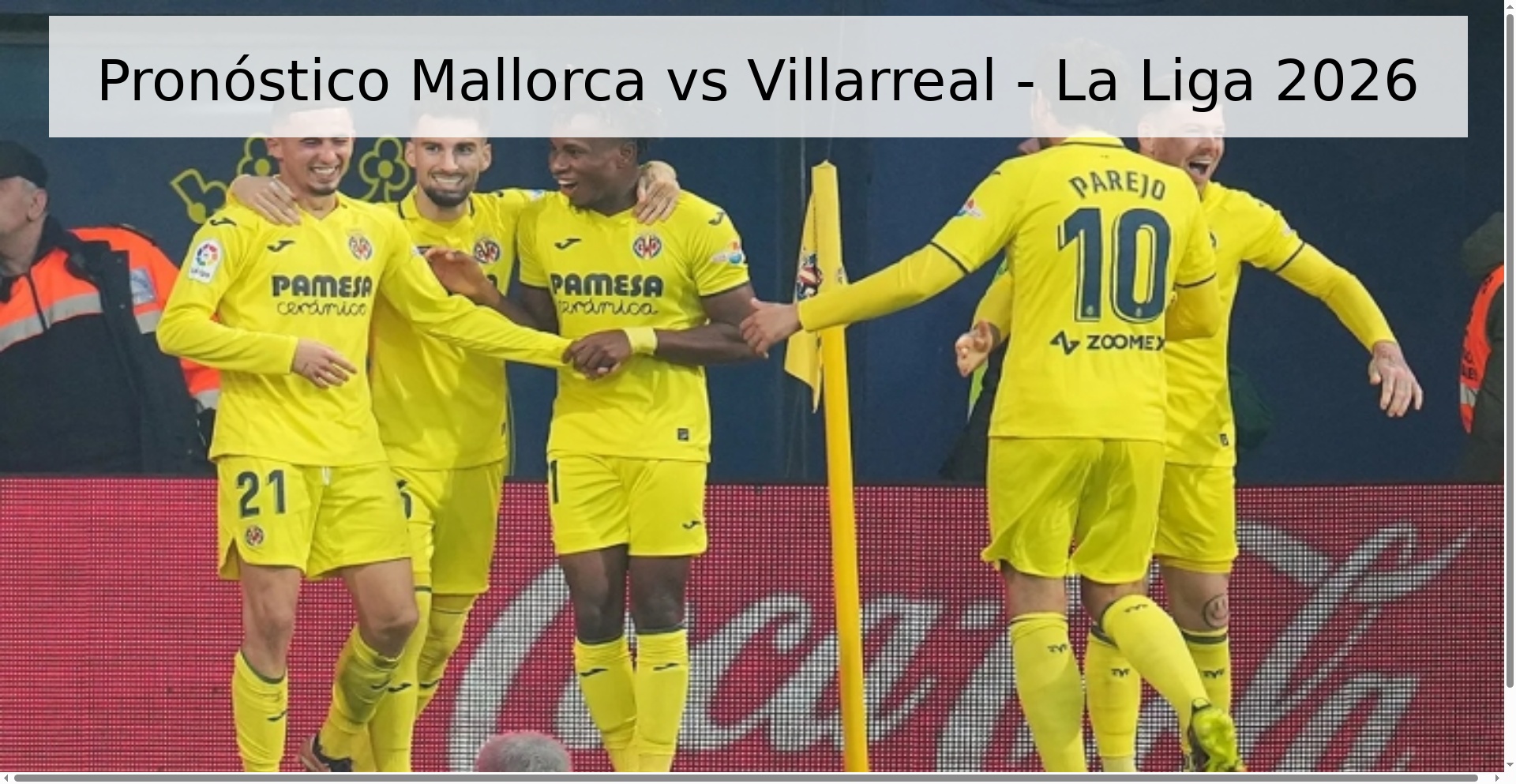 Pronóstico Mallorca vs Villarreal - La Liga 2026