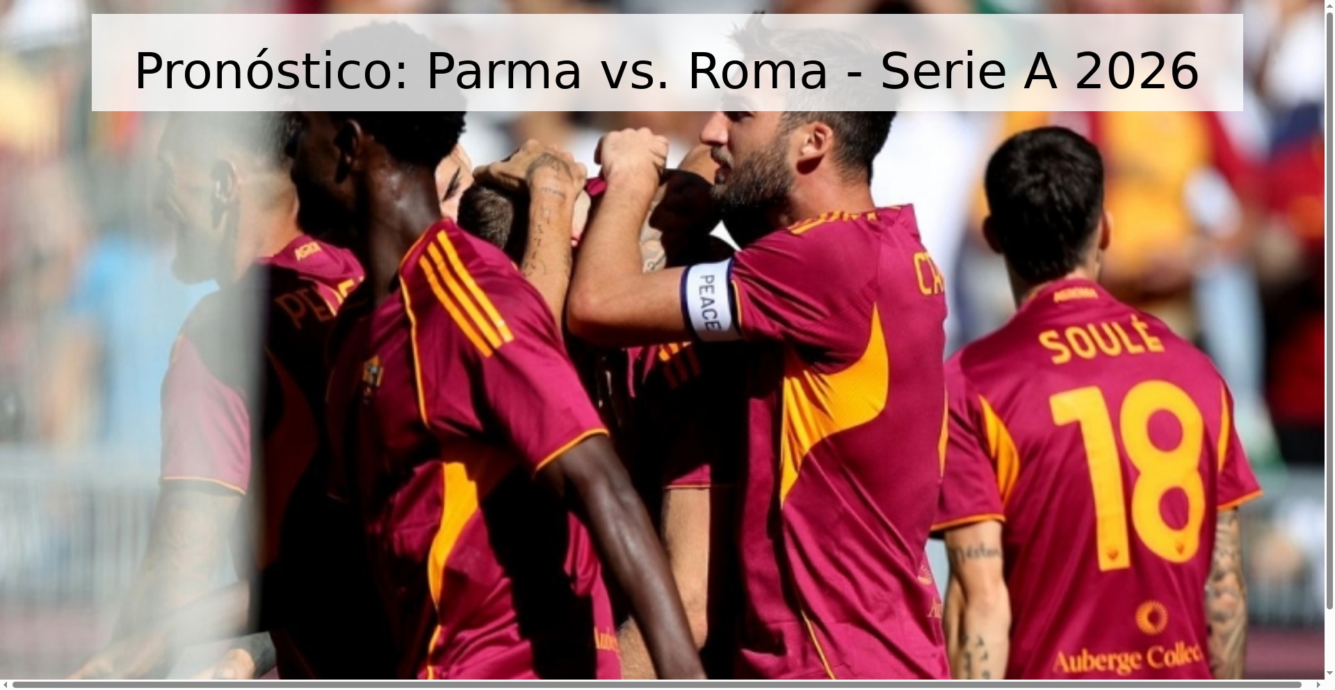 Pronóstico: Parma vs. Roma - Serie A 2026 Pronóstico: Parma vs. Roma - Serie A 2026
