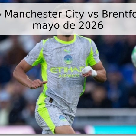 Pronóstico Manchester City vs Brentford – 09 de mayo de 2026