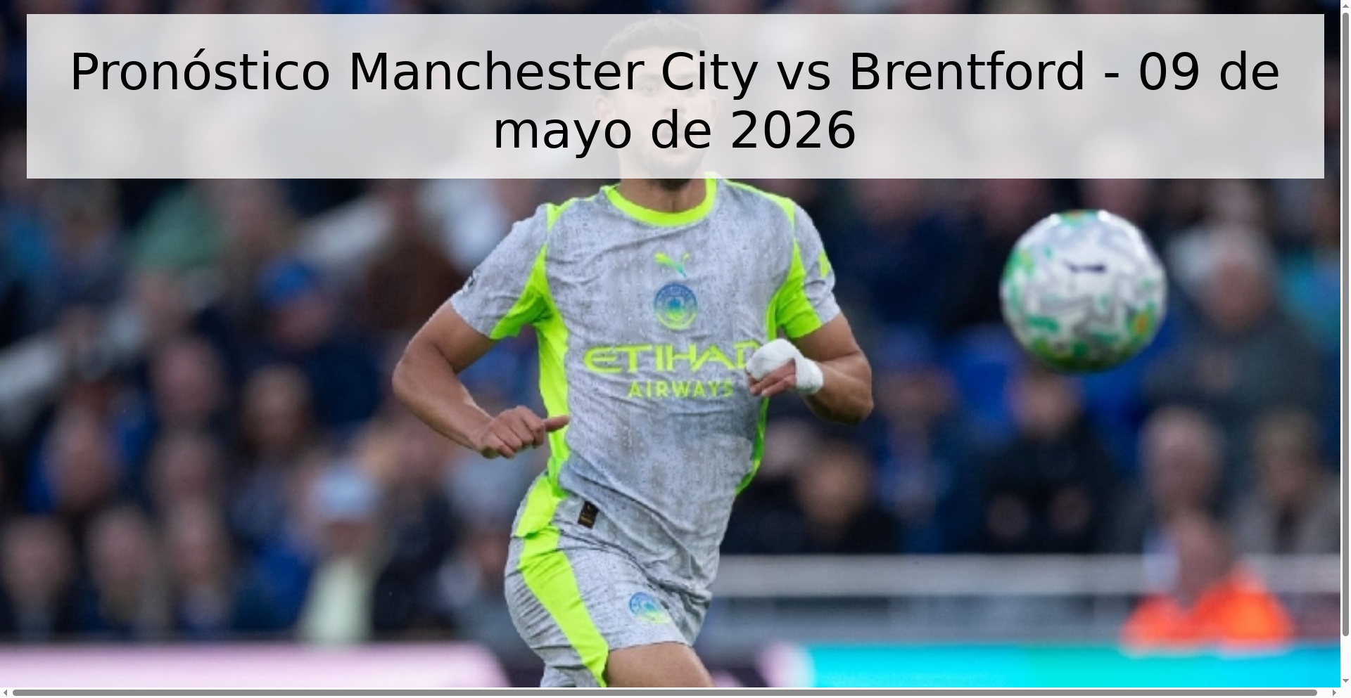 Pronóstico Manchester City vs Brentford - 09 de mayo de 2026