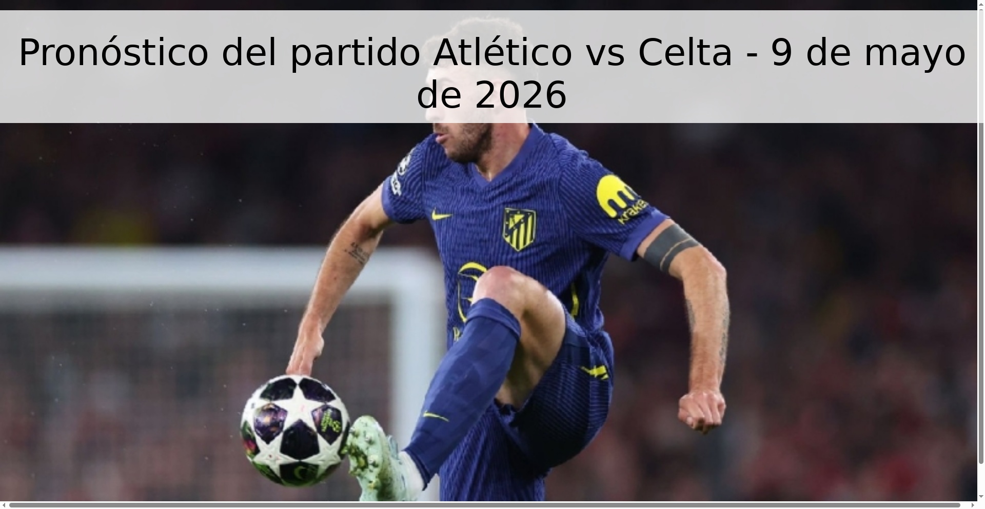 Pronóstico del partido Atlético vs Celta - 9 de mayo de 2026