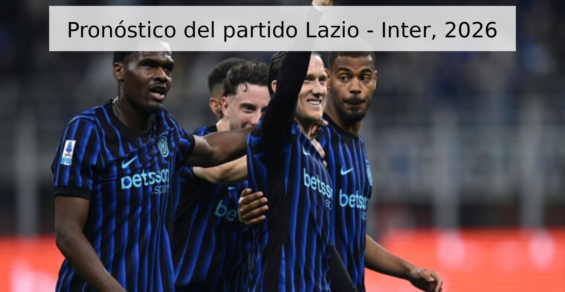 Pronóstico del partido Lazio - Inter, 2026