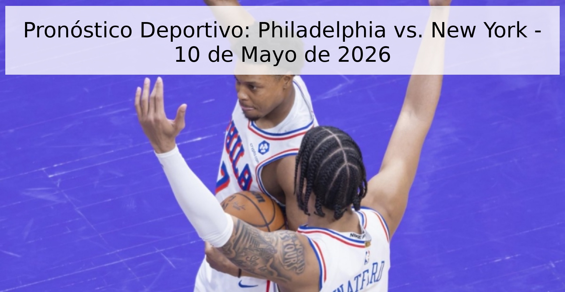 Pronóstico Deportivo: Philadelphia vs. New York - 10 de Mayo de 2026