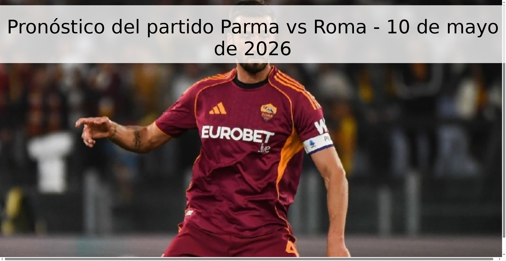 Pronóstico del partido Parma vs Roma - 10 de mayo de 2026