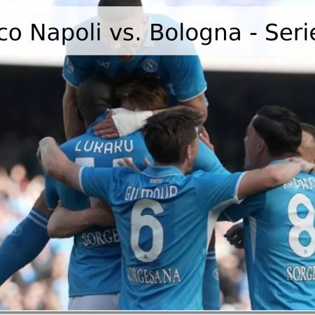 Pronóstico Napoli vs. Bologna – Serie A 2026