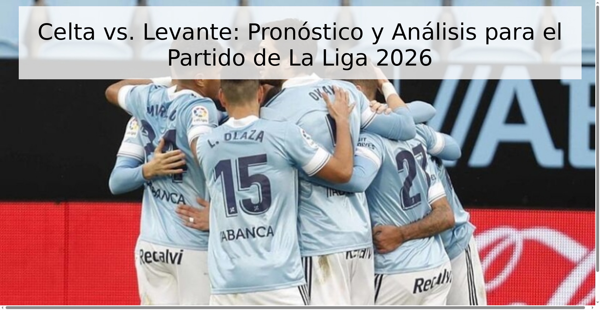 Celta vs. Levante: Pronóstico y Análisis para el Partido de La Liga 2026