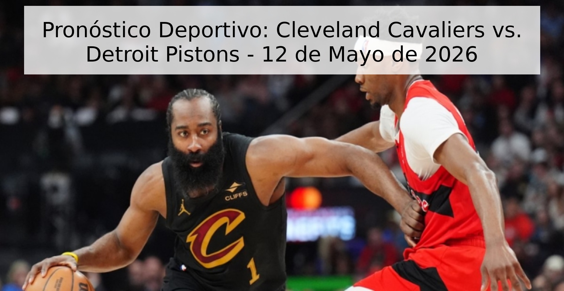 Pronóstico Deportivo: Cleveland Cavaliers vs. Detroit Pistons - 12 de Mayo de 2026
