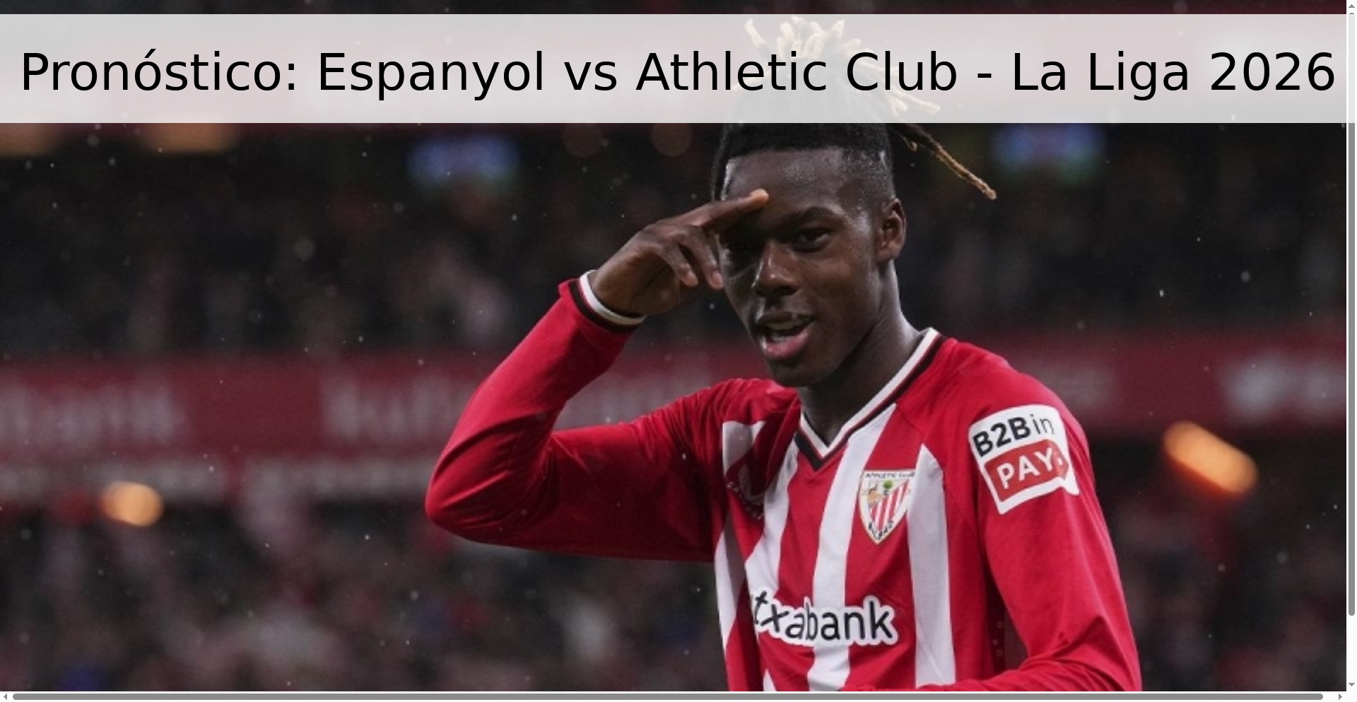 Pronóstico: Espanyol vs Athletic Club - La Liga 2026