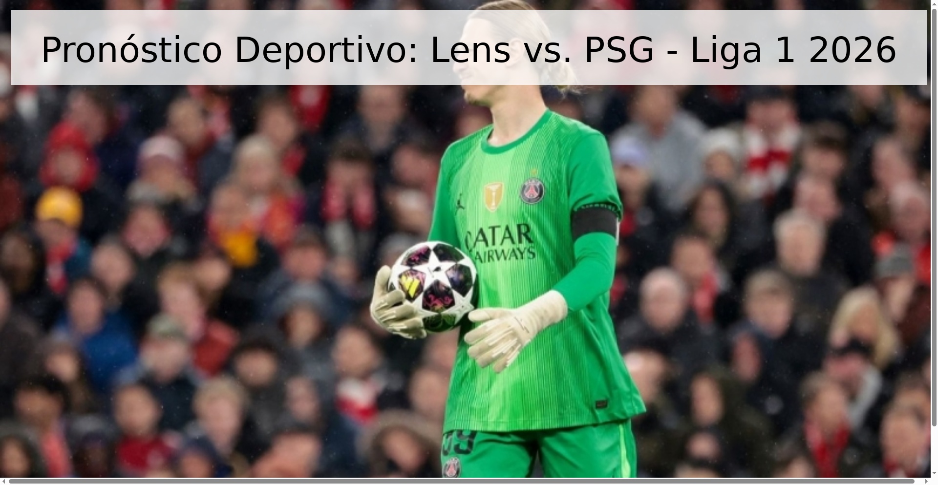 Pronóstico Deportivo: Lens vs. PSG - Liga 1 2026 Pronóstico Deportivo: Lens vs. PSG - Liga 1 2026