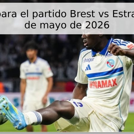 Pronóstico para el partido Brest vs Estrasburgo – 13 de mayo de 2026