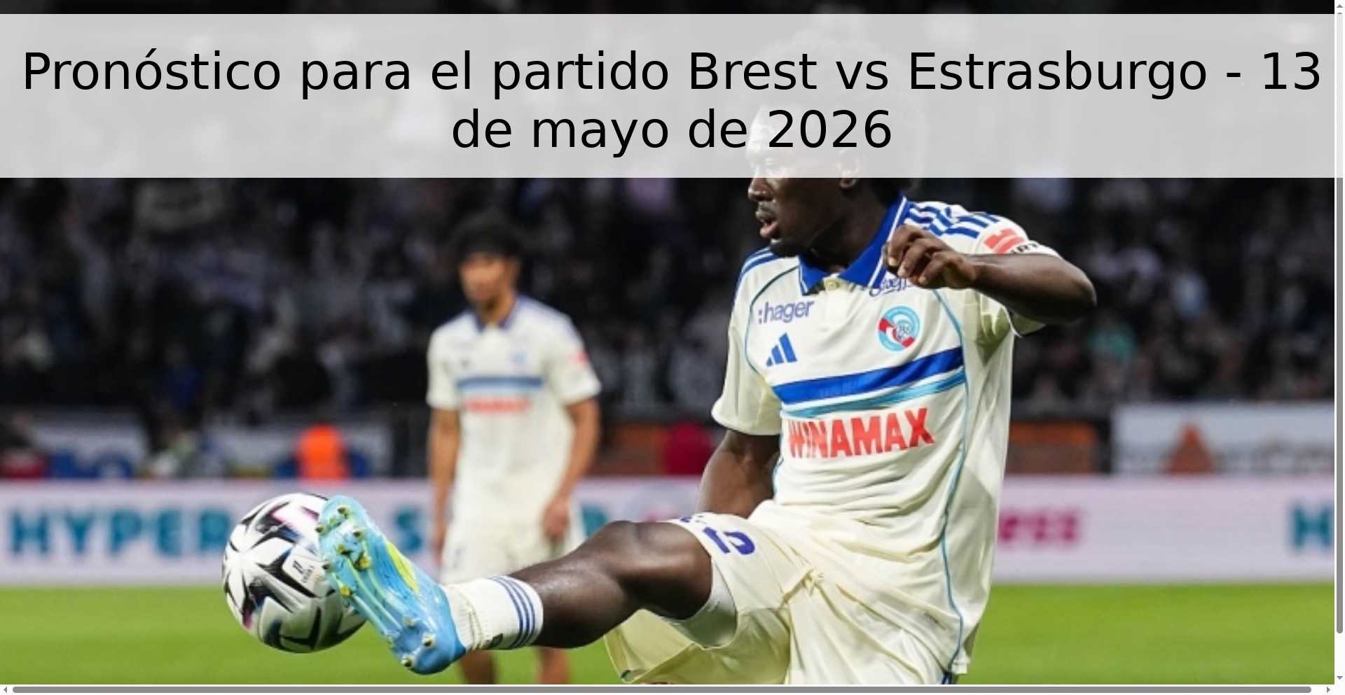 Pronóstico para el partido Brest vs Estrasburgo - 13 de mayo de 2026 Pronóstico para el partido Brest vs Estrasburgo - 13 de mayo de 2026