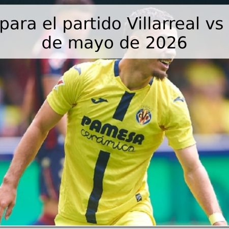 Pronóstico para el partido Villarreal vs Sevilla – 13 de mayo de 2026