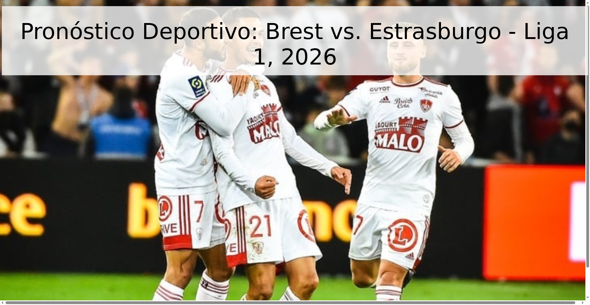 Pronóstico Deportivo: Brest vs. Estrasburgo - Liga 1, 2026