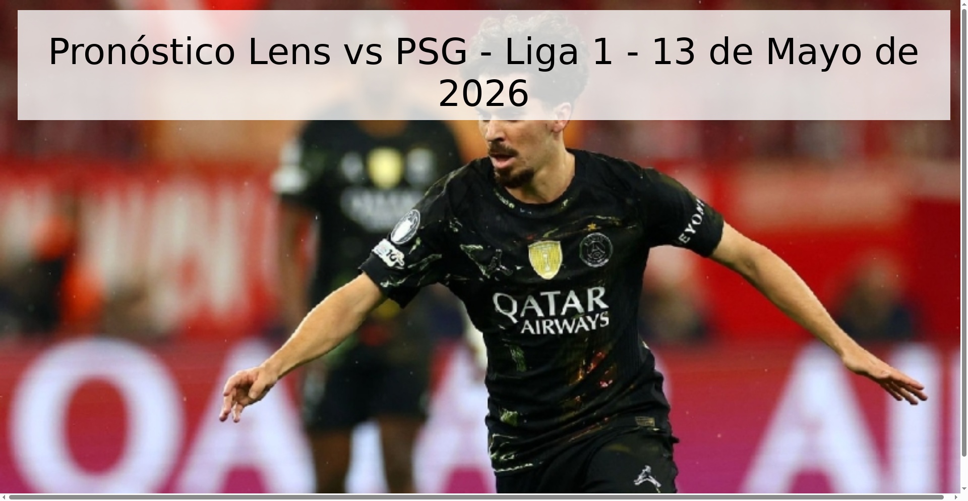 Pronóstico Lens vs PSG - Liga 1 - 13 de Mayo de 2026