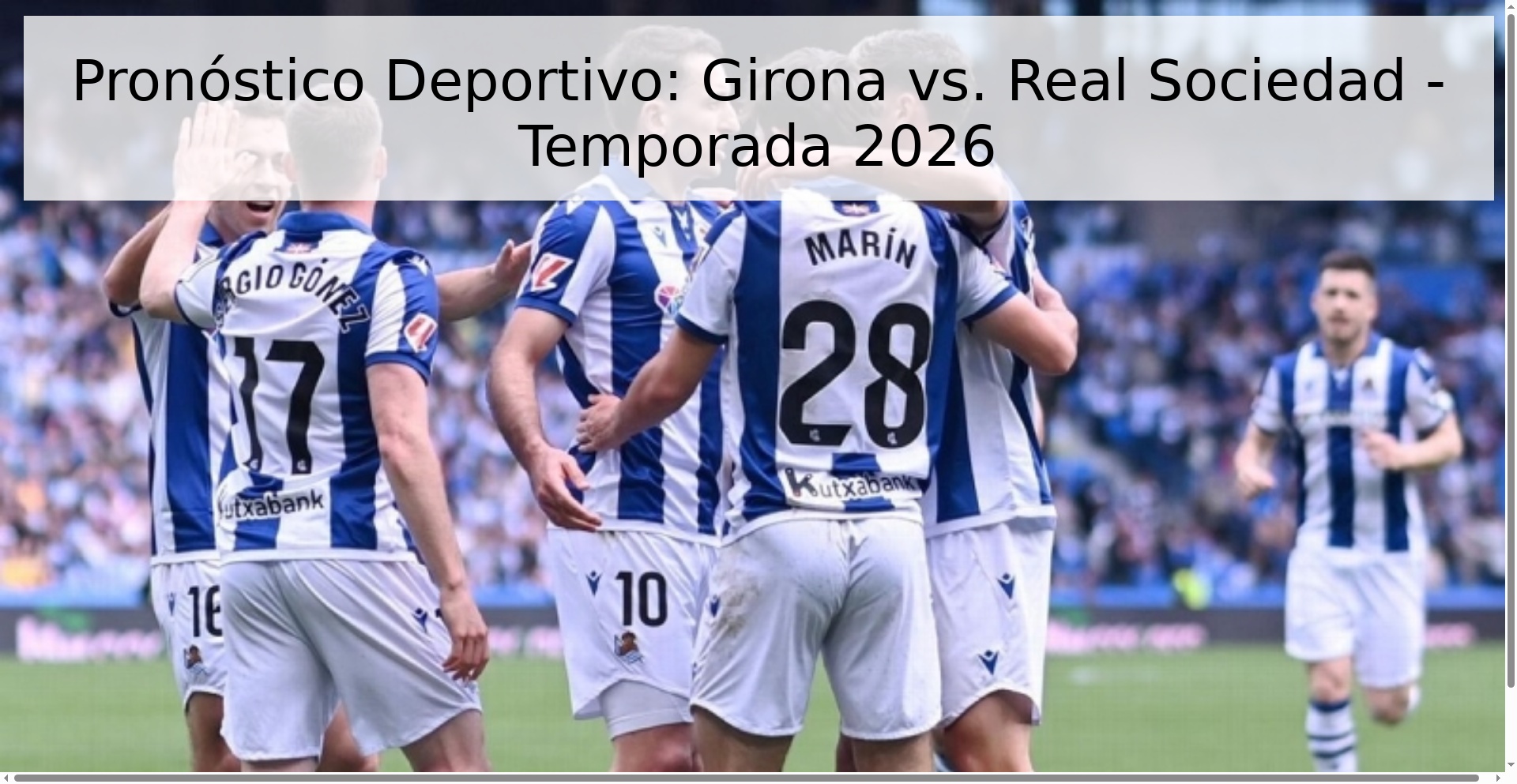 Pronóstico Deportivo: Girona vs. Real Sociedad - Temporada 2026