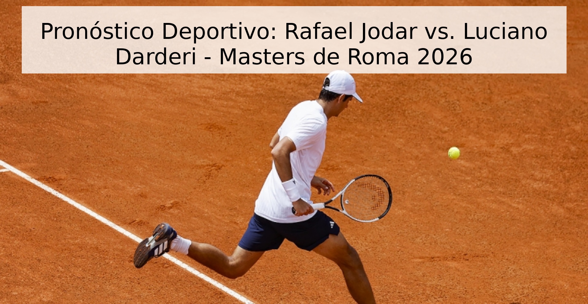 Pronóstico Deportivo: Rafael Jodar vs. Luciano Darderi - Masters de Roma 2026