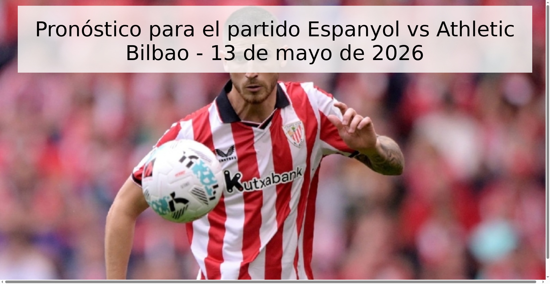 Pronóstico para el partido Espanyol vs Athletic Bilbao - 13 de mayo de 2026