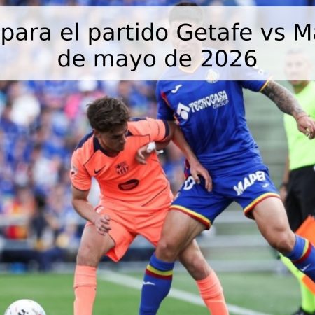 Pronóstico para el partido Getafe vs Mallorca – 13 de mayo de 2026
