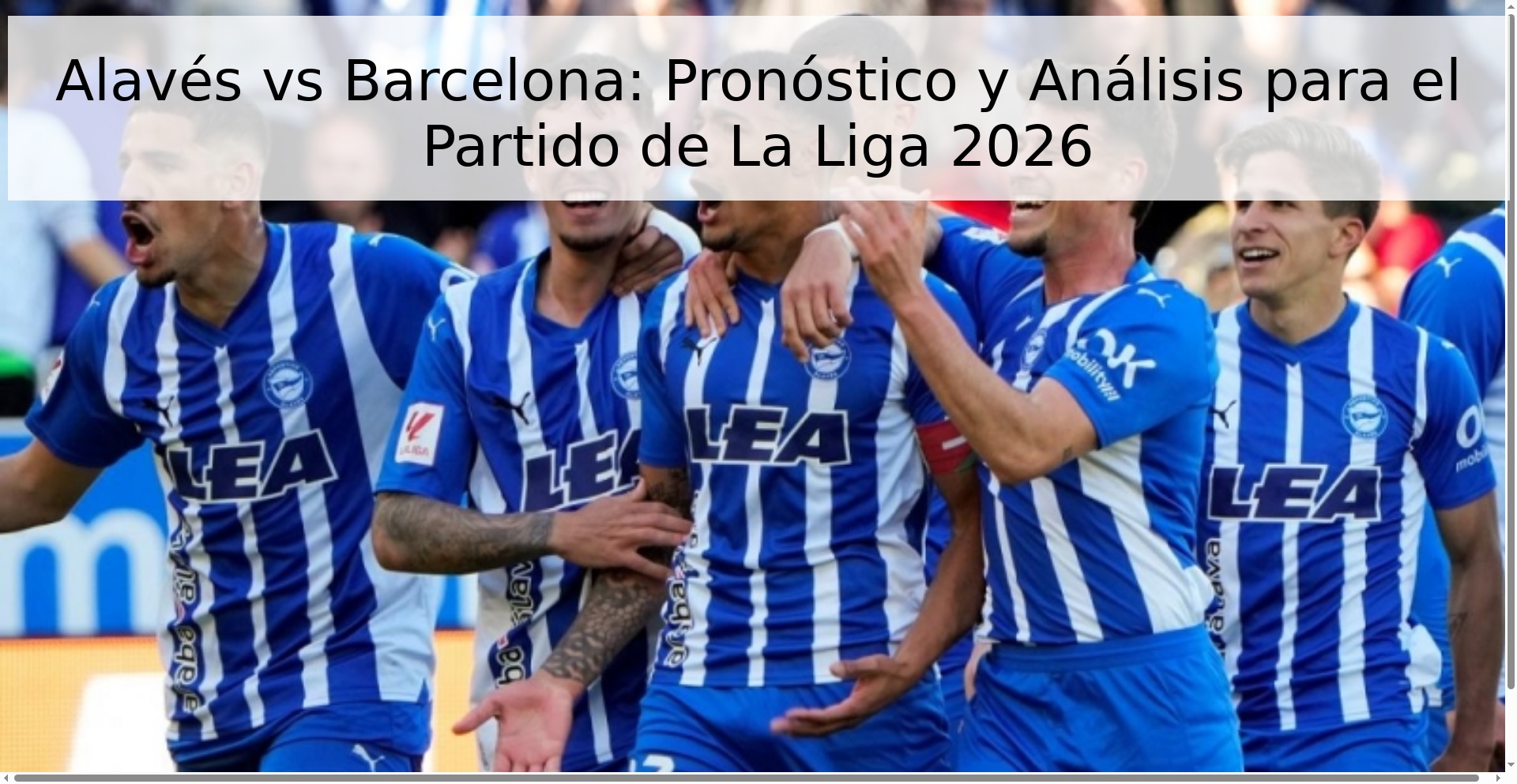 Alavés vs Barcelona: Pronóstico y Análisis para el Partido de La Liga 2026