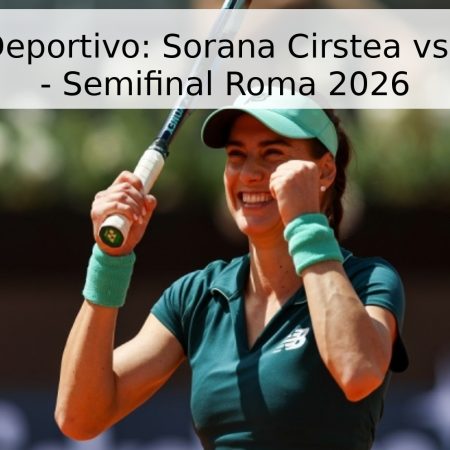 Pronóstico Deportivo: Sorana Cirstea vs. Coco Gauff – Semifinal Roma 2026