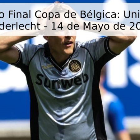Pronóstico Final Copa de Bélgica: Union SG vs. Anderlecht – 14 de Mayo de 2026