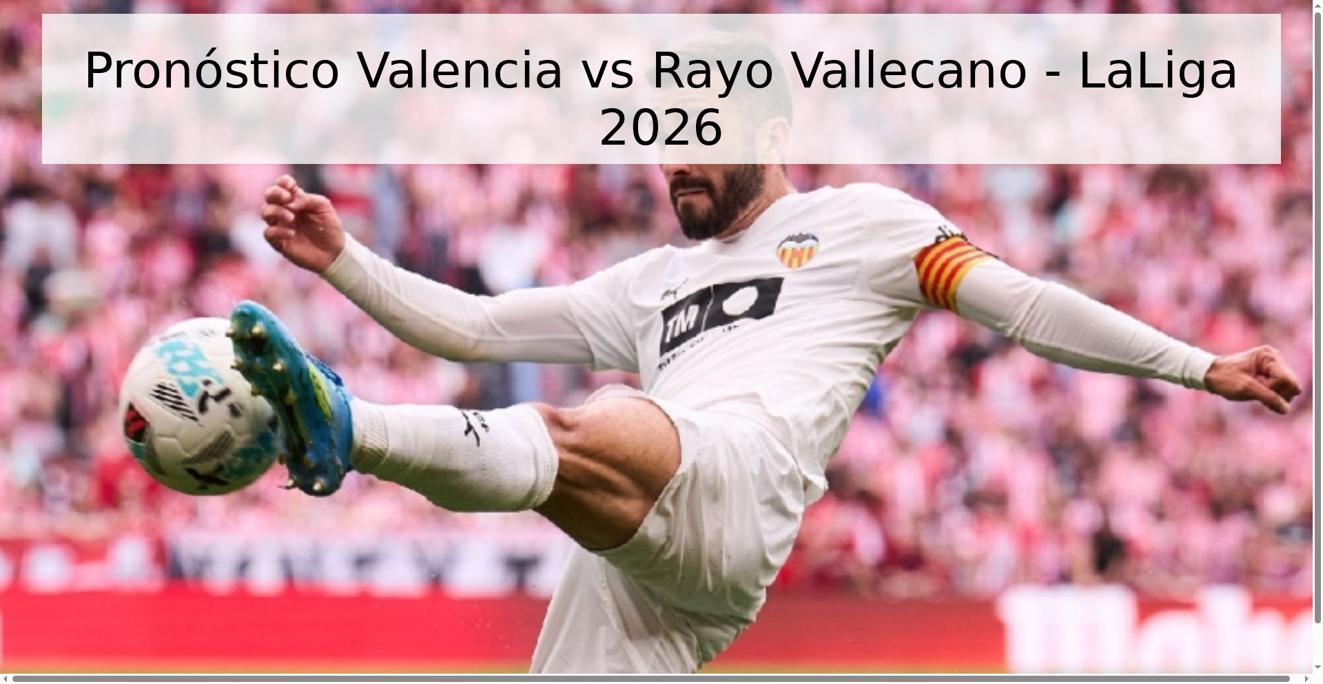 Pronóstico Valencia vs Rayo Vallecano - LaLiga 2026