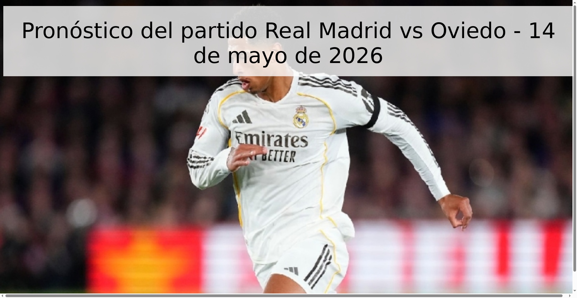 Pronóstico del partido Real Madrid vs Oviedo - 14 de mayo de 2026