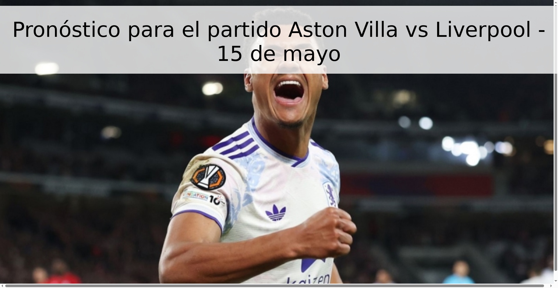 Pronóstico para el partido Aston Villa vs Liverpool - 15 de mayo