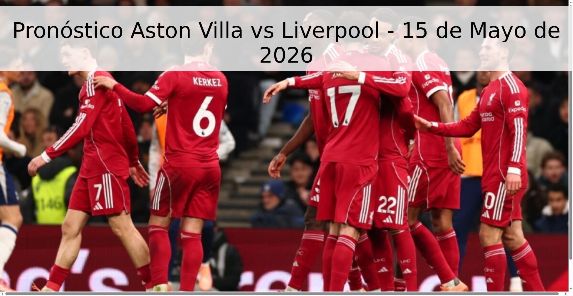 Pronóstico Aston Villa vs Liverpool - 15 de Mayo de 2026
