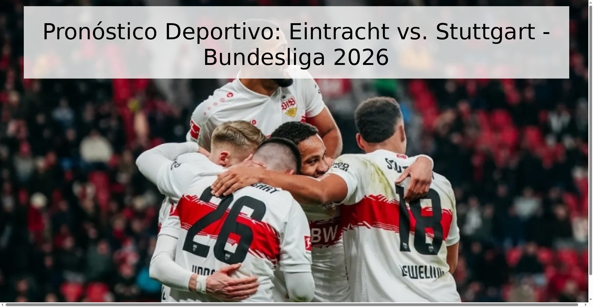 Pronóstico Deportivo: Eintracht vs. Stuttgart - Bundesliga 2026