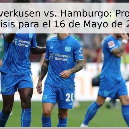 Bayer Leverkusen vs. Hamburgo: Pronóstico y Análisis para el 16 de Mayo de 2026