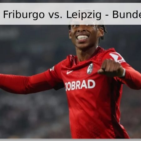 Pronóstico: Friburgo vs. Leipzig – Bundesliga 2026