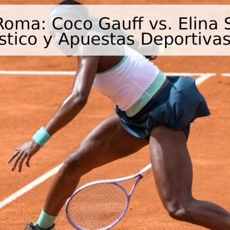 Final en Roma: Coco Gauff vs. Elina Svitolina – Pronóstico y Apuestas Deportivas 2026