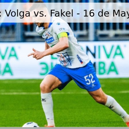 Pronóstico: Volga vs. Fakel – 16 de Mayo de 2026
