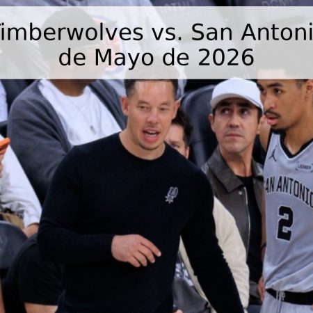 Minnesota Timberwolves vs. San Antonio Spurs – 16 de Mayo de 2026