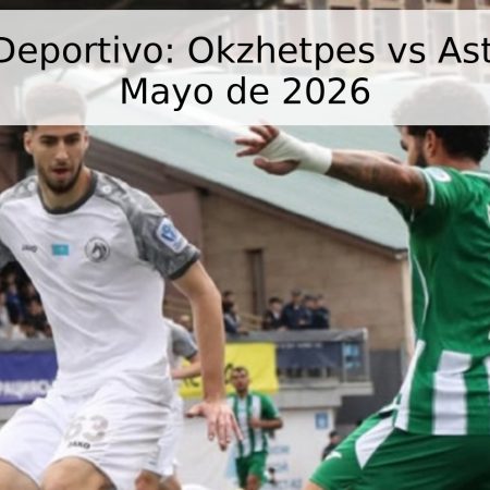 Pronóstico Deportivo: Okzhetpes vs Astana – 16 de Mayo de 2026
