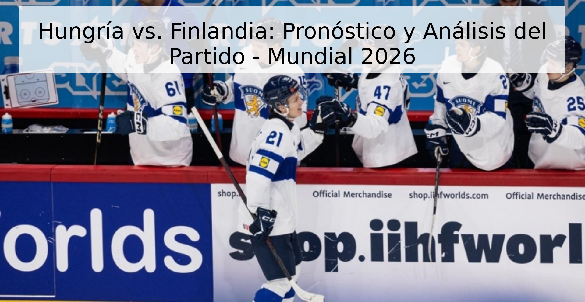 Hungría vs. Finlandia: Pronóstico y Análisis del Partido - Mundial 2026