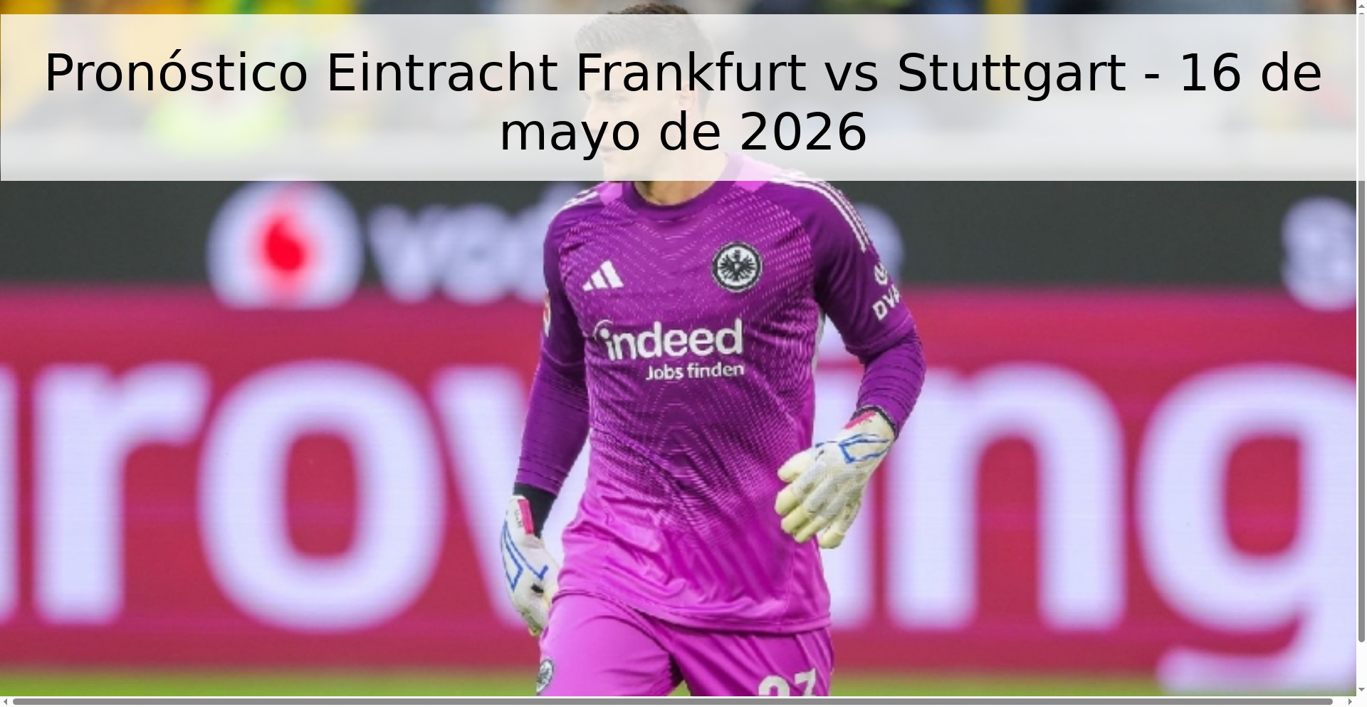 Pronóstico Eintracht Frankfurt vs Stuttgart - 16 de mayo de 2026