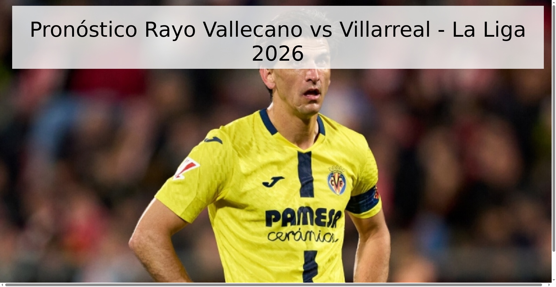 Pronóstico Rayo Vallecano vs Villarreal - La Liga 2026