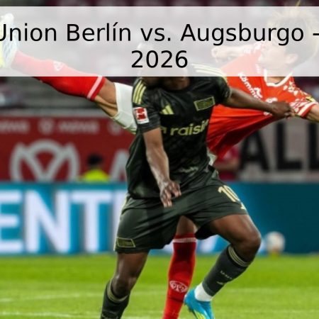 Pronóstico Union Berlín vs. Augsburgo – Bundesliga 2026